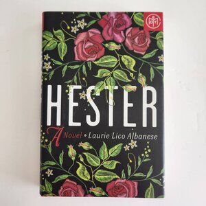 Hester: A Novel By Laurie Lico Albanese Hardcover BOTM Edition